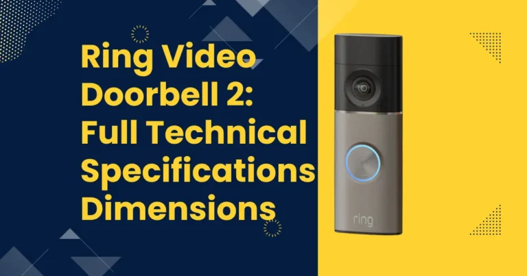 Ring Video Doorbell 2 Full Technical Specifications, Dimensions,