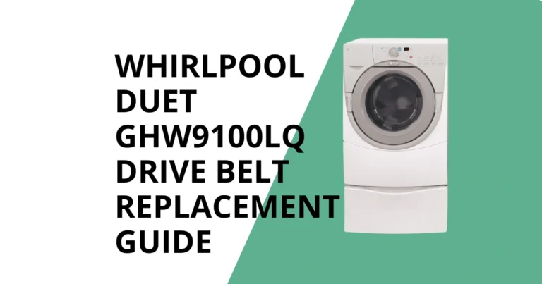 Whirlpool Duet GHW9100LQ Drive Belt (6-Groove) Replacement Guide