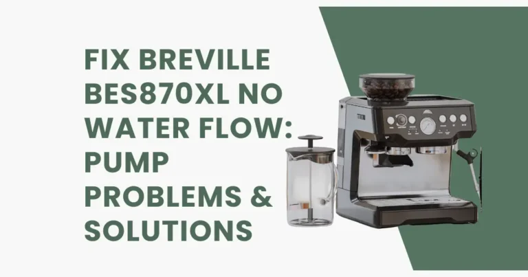 Fix Breville BES870XL No Water Flow Pump Problems & Solutions